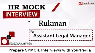 SPMCIL HR Mock Interview for Ass. Legal Manager | SPMCIL Interview guidance with YourPedia