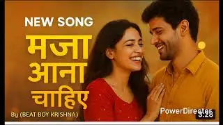 Maza Aana Chahiye &ndash; Latest Hindi Love Song | New Romantic Vibe