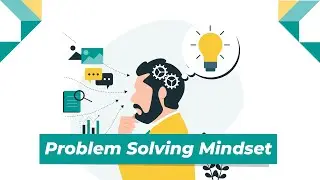 Mengasah Kemampuan Berpikir dengan Problem Solving Mindset