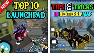 TOP 10 LAUNCHPAD NEW SECRET TIPS AND TRICKS - FREE FIRE | NEXTERRA MAP TIPS AND TRICKS |