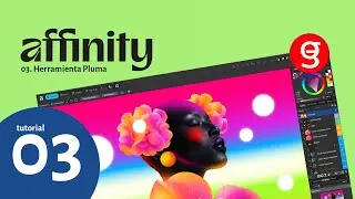 03. Curso de Affinity paso a paso - Tutorial  Manejo de Pluma - La Estaci&oacute;n Grafica
