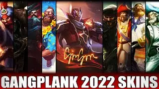 ALL GANGPLANK SKINS 2022 | Including FPX Gangplank