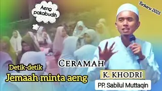Ceramah K. KHODRI 