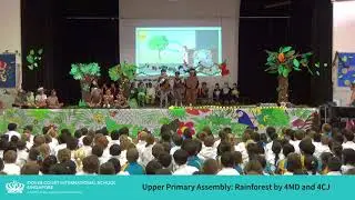 DCIS: Upper Primary School Assembly - 'The Great Kapok Tree' by 4MD and 4CJ