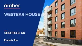 Property Tour | Westbar House | Best Student Accommodation in Sheffield | UK | amber
