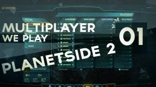 Planetside 2 - Squad Difficulties - #01 TGH Multicam