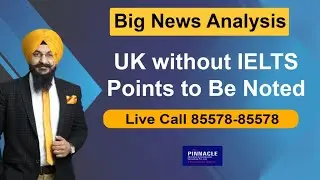 Big News Analysis | UK without IELTS | Points to Be Noted