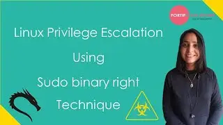 Linux Privilege Escalation using Sudo binary right Technique in Hindi | Fortify Solutions Kali Linux
