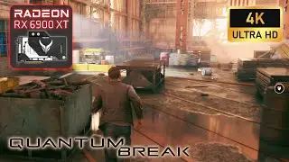 Quantum Break | 4k | Ultra Settings | 6900 XT | R9 5950x