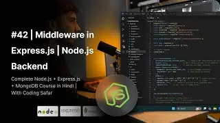NodeJS Tutorial in Hindi #42 | Middleware in Express.js | Node.js Backend