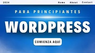 Cómo Crear un Sitio Web en WordPress 2025 (Para Principiantes)