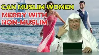 &ldquo;I Love a Non-Muslim Man&rdquo; &ndash; Sheikh Assim Al-Hakeem&rsquo;s Clear Islamic Answer