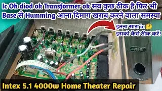 Intex 5.1 4000w Home Theatre Repair Humming Problem solution // Everything is fine but still humming