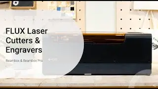 Flux Laser Beambox and Beambox Pro