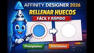 Tip Affinity Designer 2026 | C&oacute;mo usar la herramienta Rellenar Huecos f&aacute;cilmente