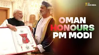 His Majesty Sultan of Oman confers the Oman Civil Order (First Class) on PM Modi