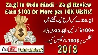Za.gl Review | Za.gl Website | Best URL Shortener 2018 - Earn $100+ Per 10K Views