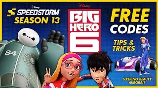 NEW FREE Redeem Code Unlock - Disney Speedstorm Season 13 Big Hero 6 - Baymax Honey Aurora May 2025