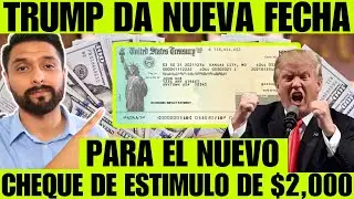 FECHA OFICIAL! TRUMP ANUNCIA CUANDO LLEGARAN CHEQUES DE ESTIMULO DE $2,000