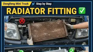 &ldquo;China Dongfeng Mini Truck Radiator Replacement | Cheap & Easy Radiator Fit Guide