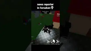 news reporter in forsaken..?