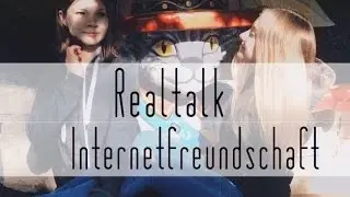 Realtalk! Internetfreundschaft | MissNici