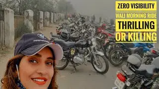 ZERO Visibility Wali Morning RIDE Thrilling OR Killing😱