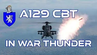 A129 CBT Mangusta In War Thunder : A Basic Review
