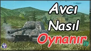 Nasıl Avcı Olunur | World Of Tanks Blitz | Wot Blitz Nasıl | Wot Blitz |