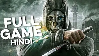 BEST STEALTH GAME EVER! - DISHONORED DEFINITIVE EDITION (HINDI) - FULL GAME