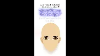 Step-by-Step Vector Eye Drawing | Face Illustration Series
