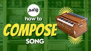 How to compose a song Tamil  - Top 10 TIPS for Composition.
