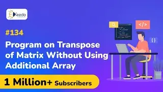 Program on Transpose of Matrix without using additional array  - Array - C Programming
