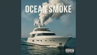 Ocean Smoke