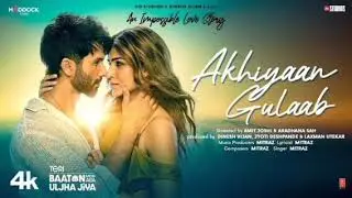 Akhiyaan Gulaab ll Love song ll 4k ll singer mitraaz ll 2023 new ll lofi music ll like  comment ll
