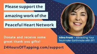 Attracting Your Soulmate-Earthmate with EFT w/  Alina Frank