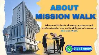 Mission Walk &ndash; India&rsquo;s #1 Neuro Rehab Destination  | From Stroke , SCI , paralysis pediatric care