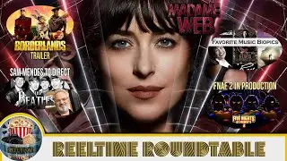 ReelTime RoundTable: Madame Webb Movie Review, Sam Mendes directing 4 Beatles movies, & more!