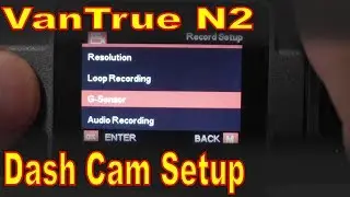 Vantrue N2 Pro Dash Cam Setup