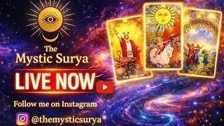 The Mystic Surya - Tarot By Surya 🧿 is live!