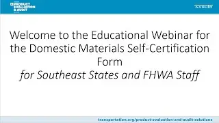 AASHTO Southeast States Webinar: Domestic Materials Self Certification Form