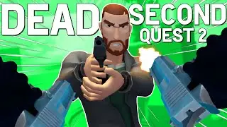 It's Like Time Crisis In VR! Dead Second VR Quest 2