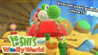 Yoshi's Woolly World Wii U #01 Virei um YOSHI GUARDA-CHUVA??