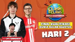 KEJUARAAN DUNIA 2025 CLASH OF CLANS | FINAL BULAN AGUSTUS | HARI KE-2