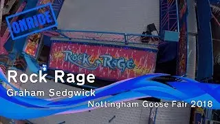 Rock Rage - Graham Sedgwick (Onride) @ Nottingham Goose Fair 2018