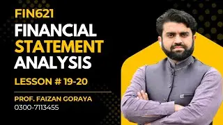FIN621 Lesson 19 20 Notes to Financial Statements Financial Statement Analysis Short Lecture