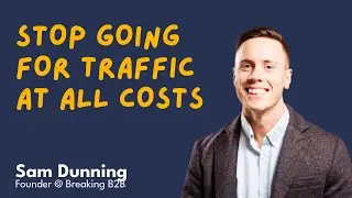Revenue-first SEO with Sam Dunning: High-intent keywords & the future of AI search