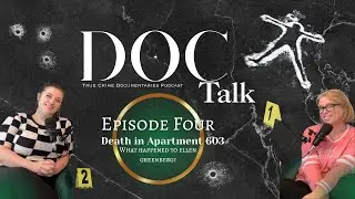 What happened to Ellen Greenburg? | Doc Talk Episode #4