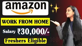 Amazon Hiring Freshers | Work From Home Jobs | Jobs 2022 | Amazon Job | Amazon Recruitment 2022 |Wfh