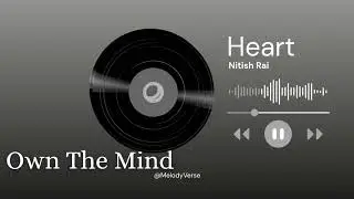 OWN THE MIND | Nitish Rai | Powerful Confidence Pop Anthem | Original Song